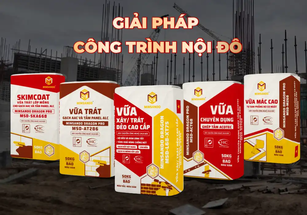 Công trình nội đô nên dùng vữa trộn sẵn? 4 lý do đáng cân nhắc