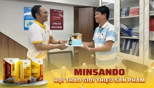 MINSANDO hội thảo giới thiệu sản phẩm và trao đổi kinh nghiệm