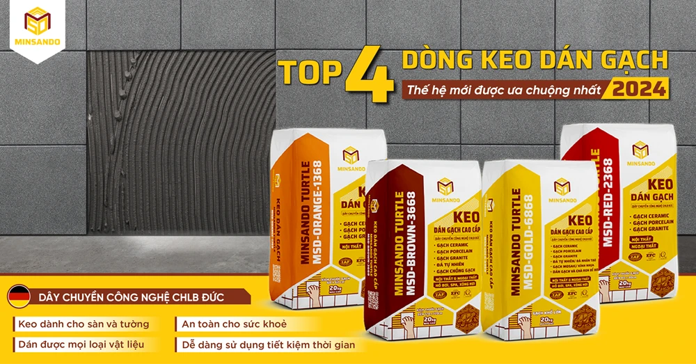 Top 4 keo dán gạch tốt nhất của MINSANDO